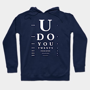 Eye Chart Pattern You do You 24/7/365 OK? Hoodie